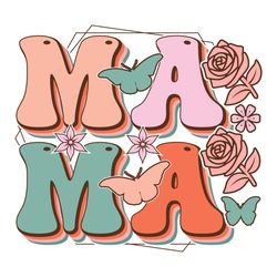 Happy Rose Mama Life Butterfly Gifts SVG