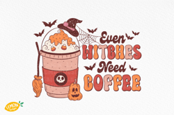 Halloween Witch Coffee Quote Sublimation