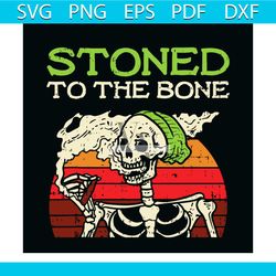 vintage stoned to the bone cannabis svg, trending svg, cannabis svg, weed svg, marijuana svg, weed leaf svg, love cannab