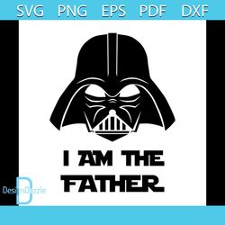 I am the father svg, fathers day svg, happy fathers day, father gift svg, daddy svg, daddy gift, daddy life, gift for da