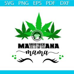 Marijuana Mama Svg, Trending Svg, Cannabis Svg, Weed Svg, Marijuana Svg, Weed Leaf Svg, Love Cannabis Svg, Smoking Svg,