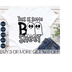 This Is Some Boo Sheet SVG, Ghost SVG, Funny Halloween SVG, Boo Svg, Sarcastic, Shirt, Png, Files for Cricut, Sublimatio