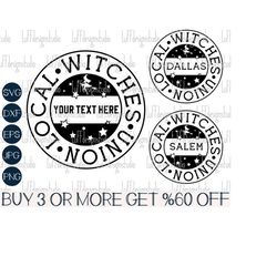 Local Witches Union SVG, Halloween SVG, Witchy SVG, Halloween Shirt Svg, Salem, Dallas, Png, Files For Cricut, Sublimati