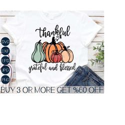 Pumpkin SVG, Fall SVG, Thankful Grateful Blessed SVG, Farmhouse, Halloween, Thanksgiving, Files for Cricut, Sublimation