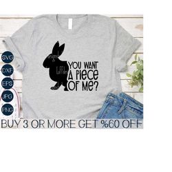 You Want A Peace of Me SVG, Funny Easter SVG, Bunny SVG, Easter Quotes, Spring Svg, Png, Svg Files For Cricut, Sublimati
