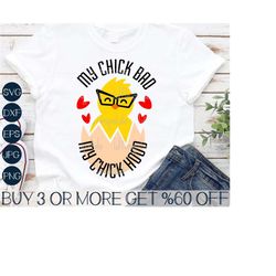 My Chick Bad My Chick Hood SVG, Funny Easter SVG, Girls Easter SVG, Popular Svg, Png, Svg File For Cricut, Sublimation D