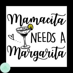 Mamacita Need A Margarita Cinco De Mayo Svg
