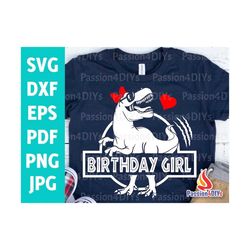 Birthday Girl Saurus Svg, Kids Dinosaur Birthday Girl Shirt T-rex Design Girl Svg, Birthday Saurus Svg, Eps, Png, Pdf Cr