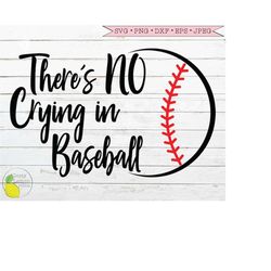 Baseball svg, Summer svg Baseball Mom svg There's NO Crying in Baseball svg files for Cricut Downloads Silhouette Clip A