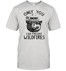 bear smokey bear only you can prevent wildfires shirt