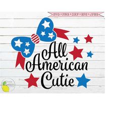 4th of July svg, American Flag Summer svg All American Cutie svg Patriotic svg USA Bow svg files for Cricut Downloads Si