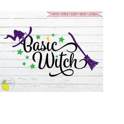 Basic Witch svg Halloween Fall svg Hocus Pocus svg Moon Star Funny Mom Halloween Shirt svg files for Cricut Downloads Si