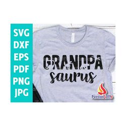 Grandpa svg, Grandpa Saurus svg, Dinosaur grandpa svg, Daddysaurus Rex Shirt, Dinosaur Dad Life, Papa svg, Fathers Day G