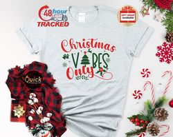 Christmas Vibes Shirt, Funny Christmas Tshirt, Christmas Family Shirt, Holiday Squad Shirt, Christmas Retro Shirt, Xmas