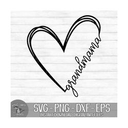 Grandmama Heart - Instant Digital Download - svg, png, dxf, and eps files included! Gift Idea, Mother's Day