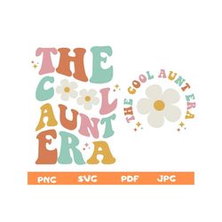 The Cool Aunt Era Shirt Svg,Gift For Auntie,Aunt Sweatshirt Svg,Sister Gifts,Auntie  Era Png,Cool Auntie Era Png,Cool Au