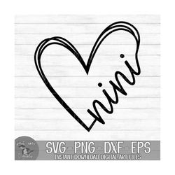 Nini Heart - Instant Digital Download - svg, png, dxf, and eps files included! Gift Idea, Mother's Day, Hand Drawn Heart