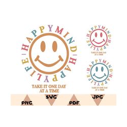 Happy Mind Happy Life Shirt Svg,Happy Mind Happy Life Png,Aesthetic Hoodie Svg,Smile Face Sweatshirt Svg,Positive Hoodie
