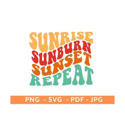 Sunrise Sunburn Sunset Repeat Shirt Svg,Summer Shirts Svg,Beach Shirt Svg,Vacation Shirt Svg,Summer Cut Files,Cricut,Bea