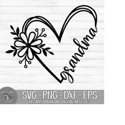 Grandma Flower Heart - Instant Digital Download - svg, png, dxf, and eps files included! Gift Idea, Mother's Day, Floral