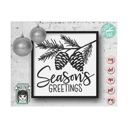 Seasons Greetings svg file, Seasons Greetings cut file, Christmas svg file, pinecone svg file, Christmas sign svg file,