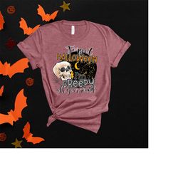 Forget Halloween, I am Creepy All  Year, Halloween Horror Shirt, Basic Witch Shirt, Hocus Pocus Shirt, Horror Movie Shir
