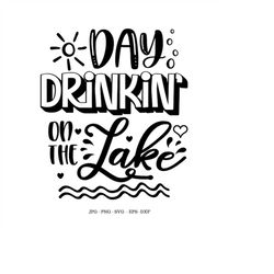 Lake Home Gifts, Alcohol Gifts, Drinking Shirts, Lake Svg, Lake Png, Lake House, Day Drinking, Lake House Decor, Svg Cut