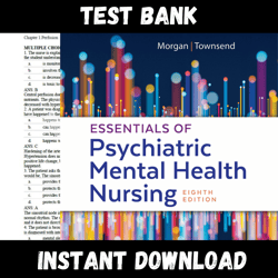 Instant PDF Download - All Chapters - Essentials of Psychiatric Mental Health Nursing 8th Edition by Morgan Test bank