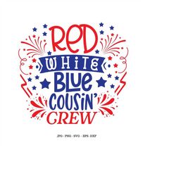 Cousin to Be, Cousin Gifts, Matching Shirts, Family Svg, Cousins Svg, 4th of July Svg, Red White Blue