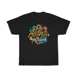 Aloha Mr Hand Funny T-Shirt