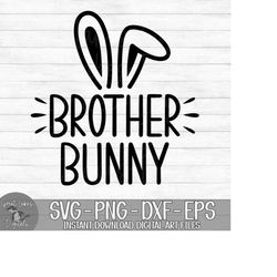 Brother Bunny - Instant Digital Download - svg, png, dxf, and eps files included! Easter Bunny, Rabbit, Bunny Family