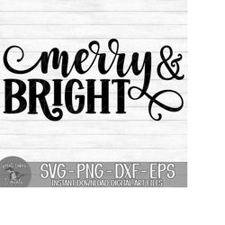Merry & Bright - Instant Digital Download - svg, png, dxf, and eps files included! Christmas