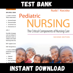 Instant PDF Download - All Chapters - Pediatric Nursing The Critical Components of Nursing Care 2nd Edition Kathryn Rudd Test bank