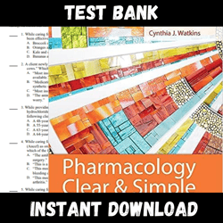 Instant PDF Download - All Chapters - Pharmacology Clear and Simple A Guide to Drug Classifications and Dosage Calculations 4th Edition Watkins Test bank