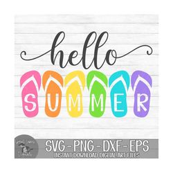 Hello Summer - Sandals, Flip Flops - Instant Digital Download - svg, png, dxf, and eps files included!