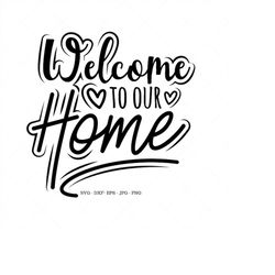Welcome SVG, Welcome Sign SVG, Welcome Svg, Housewarming Gift, Door Sign SVG, Home Gift