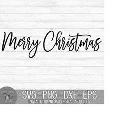 Merry Christmas - Instant Digital Download - svg, png, dxf, and eps files included!