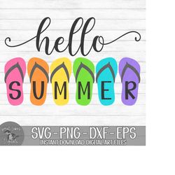 Hello Summer - Sandals, Flip Flops - Instant Digital Download - svg, png, dxf, and eps files included!