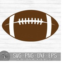 Football - Instant Digital Download - svg, png, dxf, and eps files included!