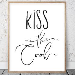 Kiss The Cook, Printable Wall Art, Funny Inspirational Quotes, Kitchen Prints, Dining Room Posters, Farmhouse Decor
