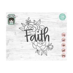 Faith SVG File, Faith Floral SVG File, Faith Flowers SVG, Religious Svg File, Christian Cut File, Svg, Dxf, Eps, Pdf, Pn