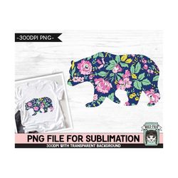 floral bear sublimation design png,  flower bear silhouette png file, mama bear sublimation design, bear silhouette with