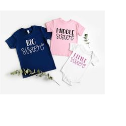 Big Sister shirt, Middle Sister shirt, Little Sister Shirt, Sister Shirts Pregnancy Announcement, Baby Announcement Shir