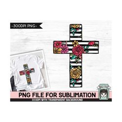 Floral Stripe Cross SUBLIMATION design PNG, Easter Sublimation, Christian sublimation, Religious png file, Flower Stripe