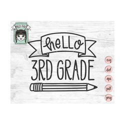 Hello 3rd Grade SVG, Back to school SVG, First day of school svg file, Third Grade SVG file, School shirt svg, School si