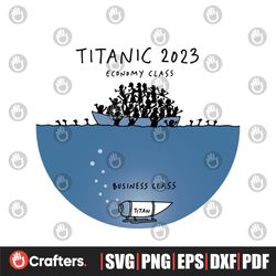 Titanic 2023 Economy Class SVG Missing Submarine SVG File
