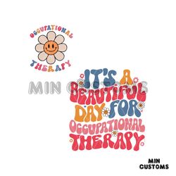 Its A Beautiful Day For Occupational Therapy SVG Cutting File