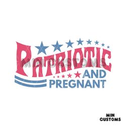 Patriotic and Pregnant SVG Happy 4th of July SVG Digital File
