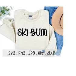 Ski Bum SVG/PNG/JPG, Winter Sports After Ski Hoodie Sublimation Design Eps Dxf, Skiing Hello Winter Sports Quote Commerc