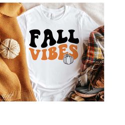 Fall vibes Svg, Thanksgiving Svg, Fall shirt Svg, Pumpkin Season Svg, Autumn Svg, Autumn vibes Svg, Fall quote Svg, Png